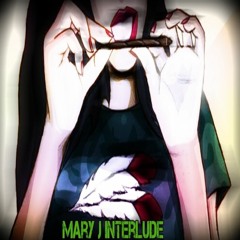 Mary J interlude [ Prod. by Nonbruh ]