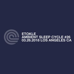 AMBIENT SLEEP CYCLE #26