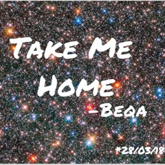 Beqa- Take Me Home