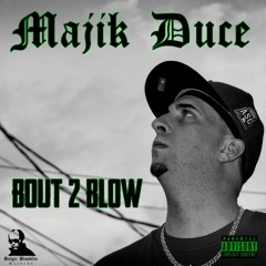 Majik Duce - Top O Tha Morning