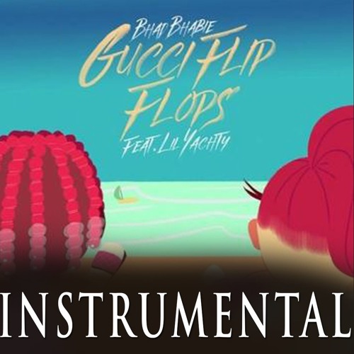 Bhad Bhabie X Lil Yachty - Gucci Flip Flops (Instrumental By Roam FM) by  Roam FM on SoundCloud - Hear the world's sounds