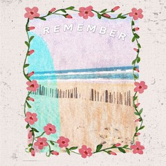 REMEMBER