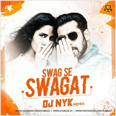 Swag Se Swagat (Remix) - DJ NYK