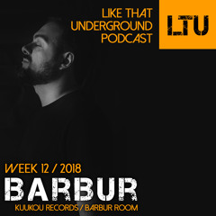 WEEK-12 | 2018 LTU-Podcast - Barbur