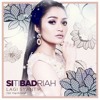 Download siti badriah - Lagi Syantik siti badriah - Lagi Syantik