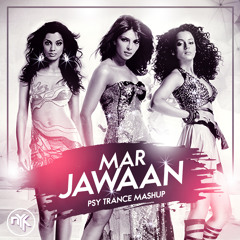 Mar Jawaan (Fashion) - DJ NYK Psy Trance Mashup ft. Sahil Khan