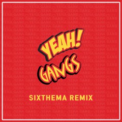 Vandalrock,Shaun,Epiik - Yeah Gang [Sixthema Remix]