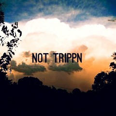 PLA - Not Trippn (Prod. PLA)