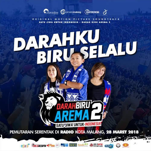 Darahku Biru Selalu - OST Darah Biru Arema 2