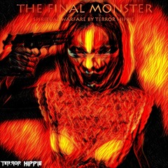 Terror Hippie - The Final Monster (Full Mix)