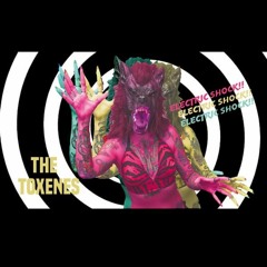The Toxenes - Electric Shock - Kill 025