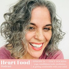 024 | Stacy Dockins - Yoga, mindfulness tools, meditation, & getting comfortable with your mind