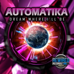 Automatika - Dream Where I'll Be