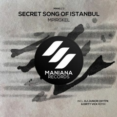 Mpirgkel - Secret Song Of Istanbul (Original Mix)