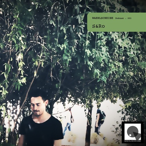 Waehlscheibe Podcast 003 - S&Ro