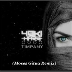 Yoki Hars - Timpany (Moses Gitua Remix)