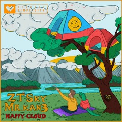 ZTSky & Mr.Kan3 - Happy Cloud