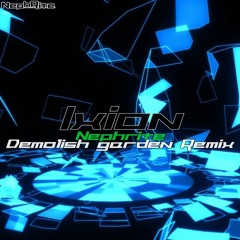 Axiv - Ixion(Nephrite Demolish garden -Remix- )