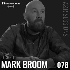 TRAXSOURCE LIVE! A&R Sessions #078 - Techno with Mark Broom