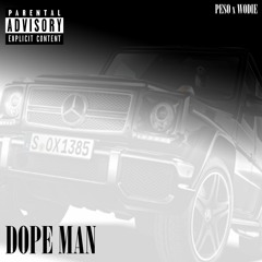Dope Man - @DaReal_Kent Ft Wodie