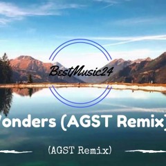 Wonders [AGST Remix] By Sabastian