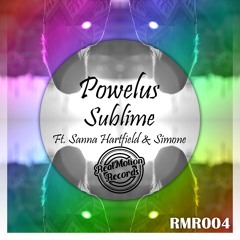 Powelus - Sublime ft. Sanna Hartfield & Simone [OUT NOW]