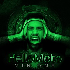 Vin One - Hello Moto