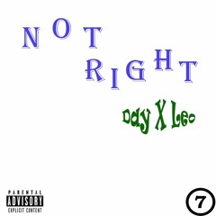 Not Right-Nova X Kungfuleo (Prod. Taylor King)