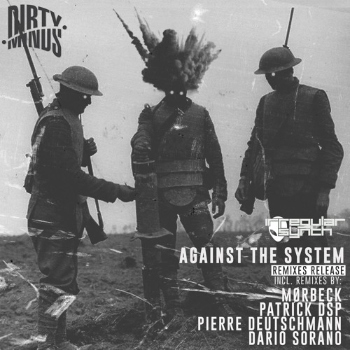 Irregular Synth - Against The System (Mørbeck Remix) [Dirty Minds]