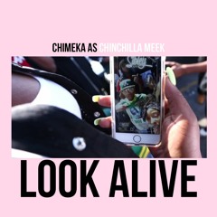 ChinChilla Meek - Look Alive [FreeStyle]