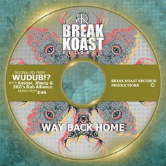 WuduB!? JBwoy & Kasbar - Way back home (Break Koast records)