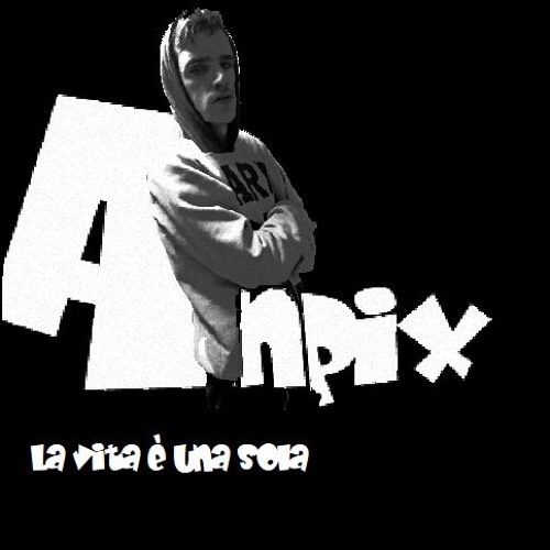 La Vita E Una Sola Official Audio Music By Anpix
