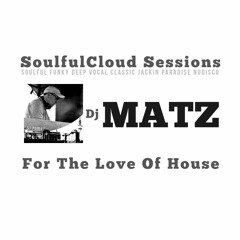 🌟 Dj  Matze's SoulfulCloud  Sessions 2016 🌟