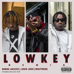 Lowkey (Remix) Ft. Boutross and Jovie Jovv (Prod. by Ceezy)