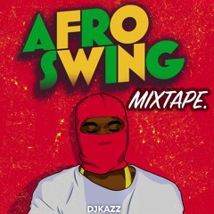 AFRO SWING MIX 2018 (YXNG BANE / B YOUNG / 23 / NOT3S / MALEEK BERRY / T MULLA / NSG)