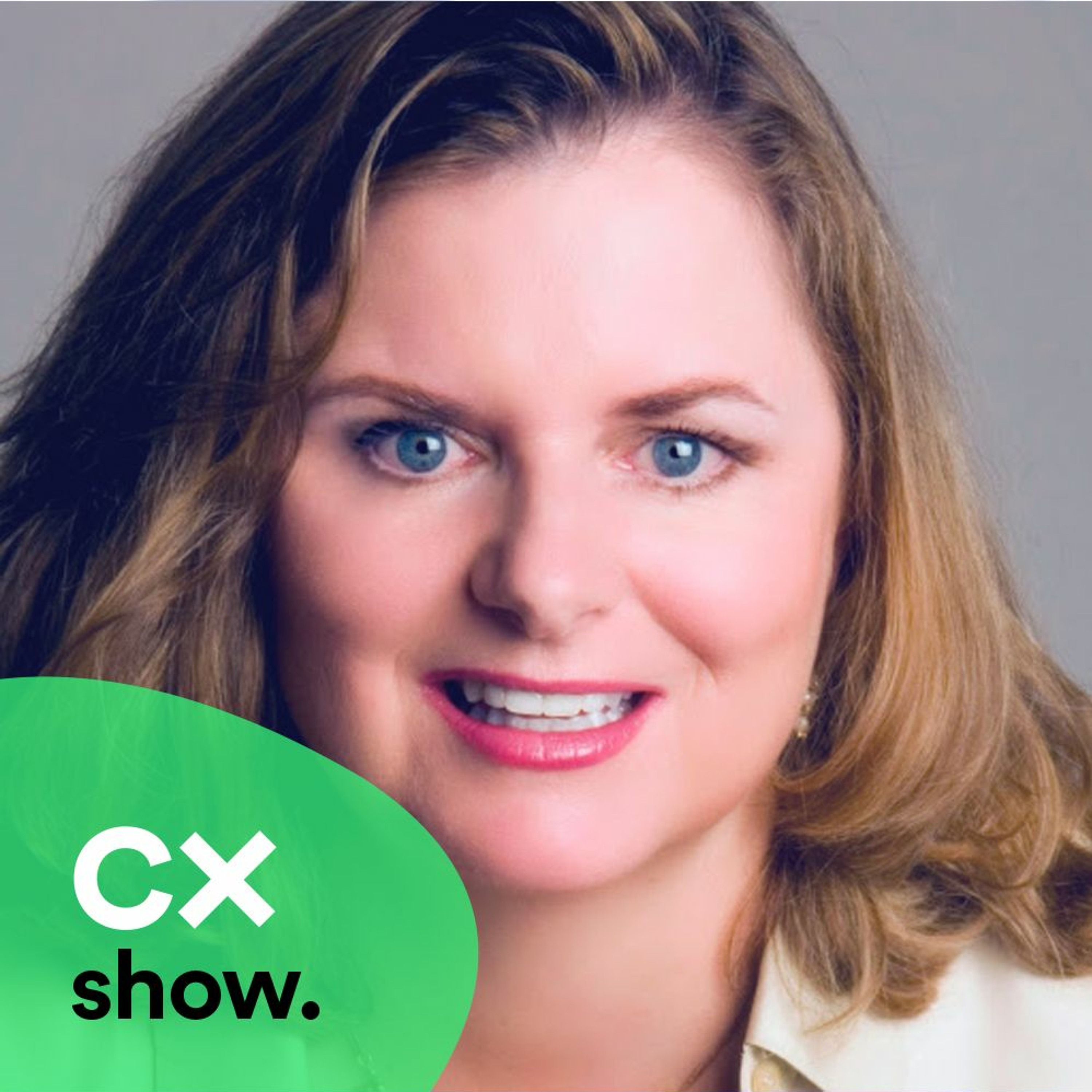 CX Show: Conversations on Customer Experience