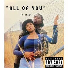 K.A.P &quot;all of you&quot;