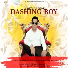 Dashing Boy Jagtar Sroay