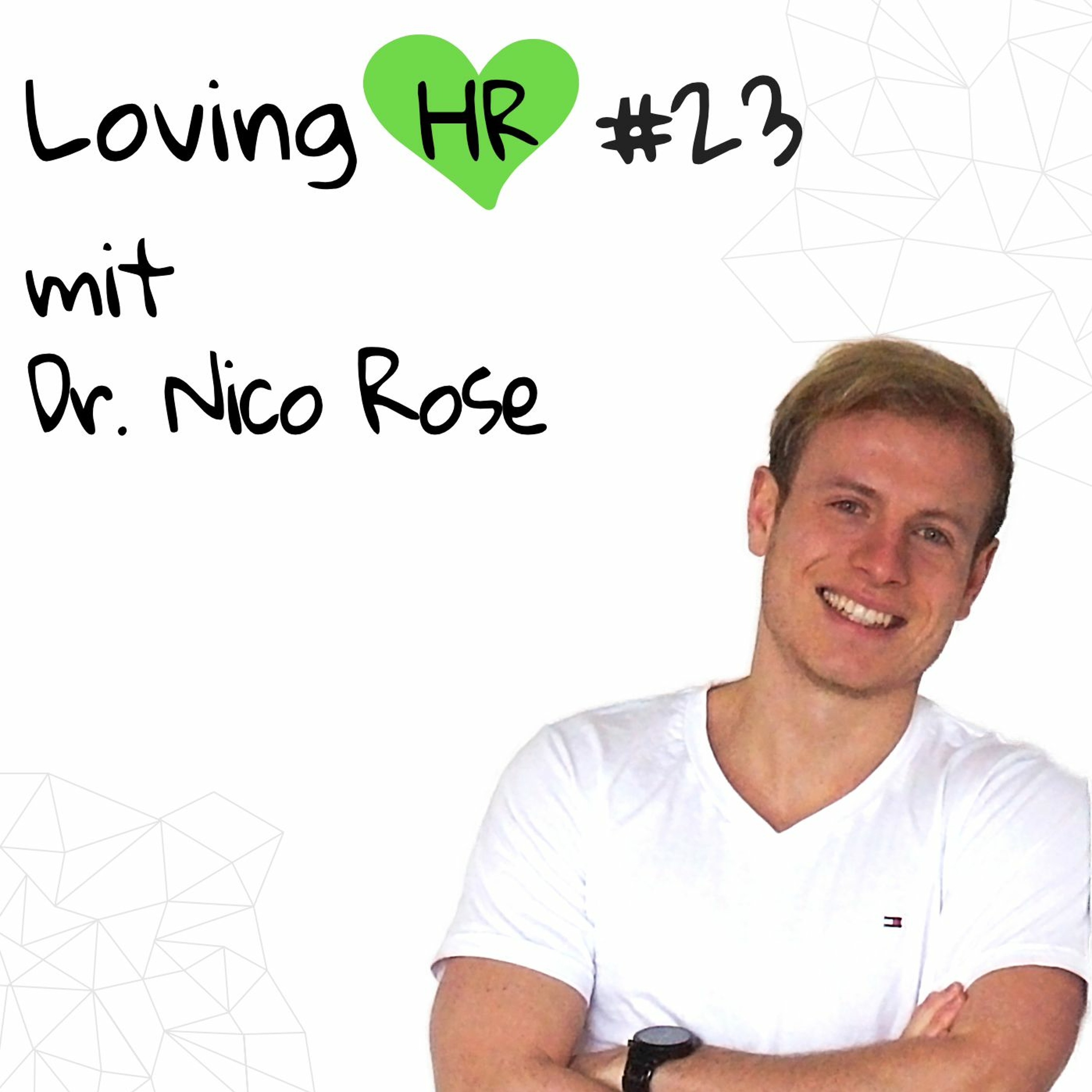 Loving HR Podcast - Der Podcast für HR-Macher und -Interessierte