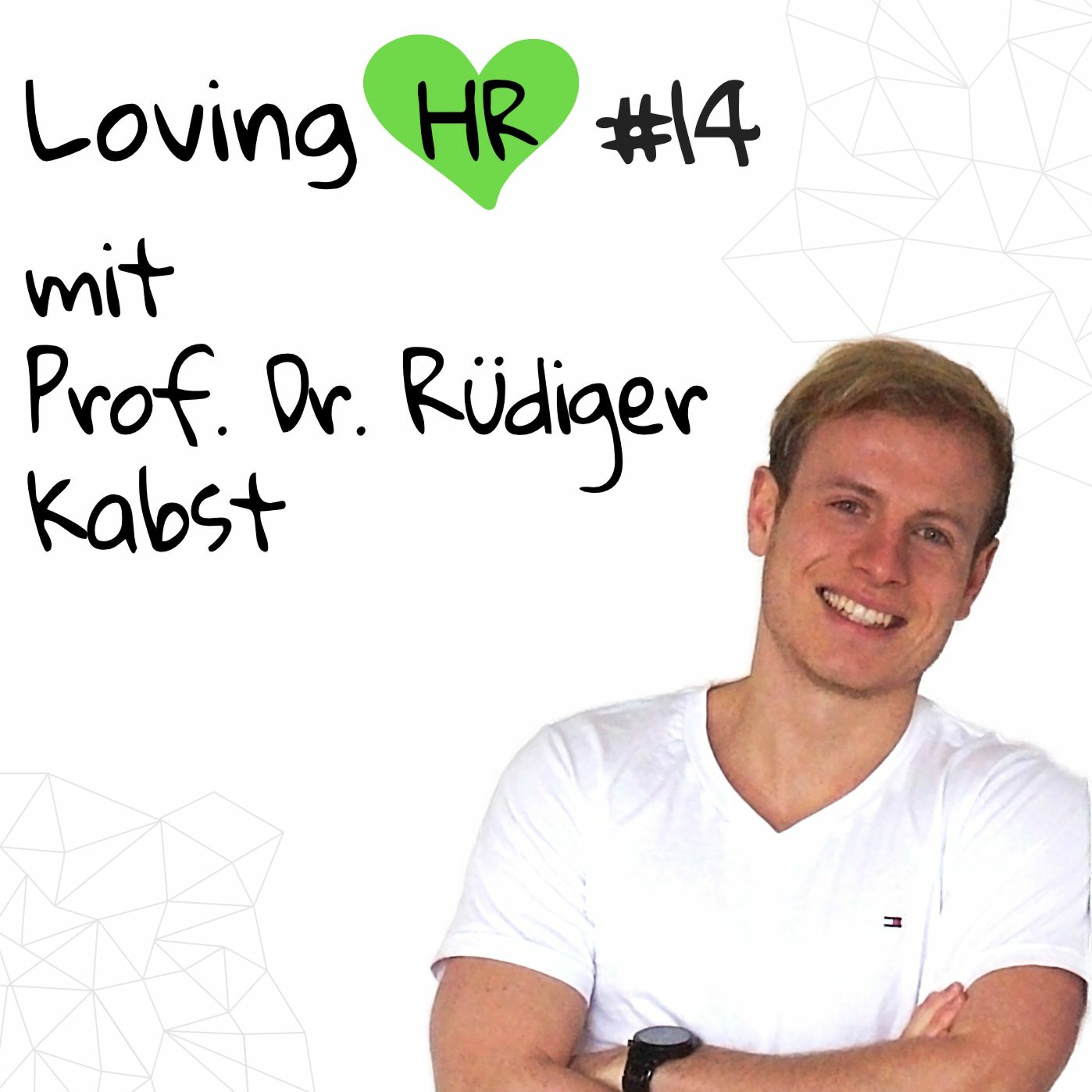 Loving HR Podcast - Der Podcast für HR-Macher und -Interessierte