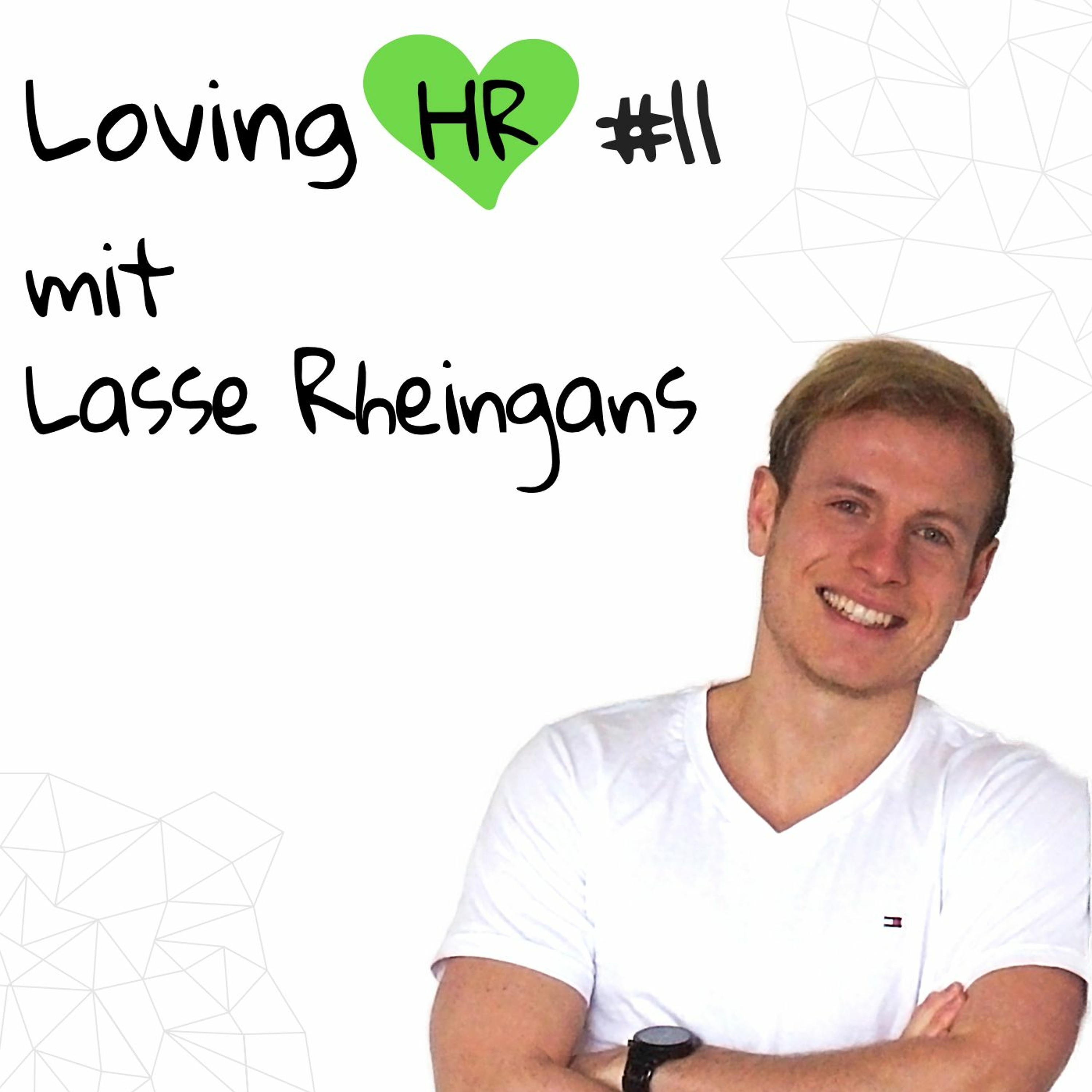 Loving HR Podcast - Der Podcast für HR-Macher und -Interessierte