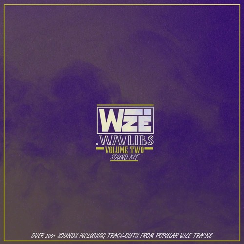 WIZE's .WAVLIB sample pack VOLUME TWO OUT NOW (DEMO TRACK)