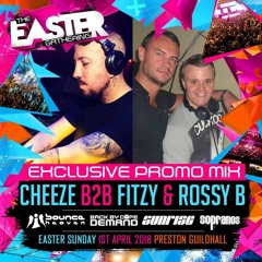 Fitzy & Rossy B B2B Cheeze Promo Mix - The Easter Gathering