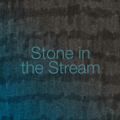 Stone in the Stream (Piano Day 2018)
