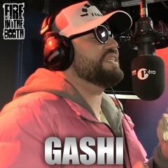 GASHI - FIRE IN THE BOOTH