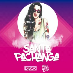 Ft. Dj Box - SANTA PACHANGA