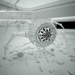 SubDocta & Psy Fi - Paint Thinner