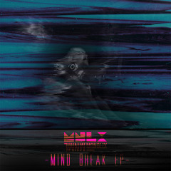 Monolix - Mind Break (Original Mix)