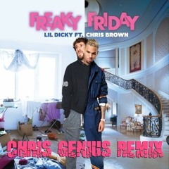 Freaky Friday (Chris Genius Remix Clean)