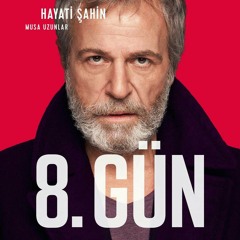 8.Gün Dizi Müzikleri - Hayati Şahin